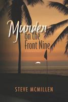 Murder on the Front Nine 1469912287 Book Cover