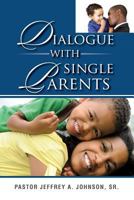 Dialogue With Single Parents 1498414605 Book Cover