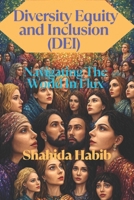 Diversity Equity and Inclusion (DEI): Navigating a World in Flux B0DZVFDBN7 Book Cover