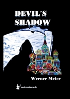 Devil´s Shadow: More than a thriller... 3384646150 Book Cover