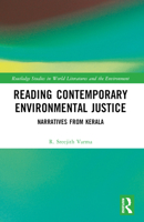Reading Contemporary Environmental Justice: Narratives from Kerala 1032293713 Book Cover
