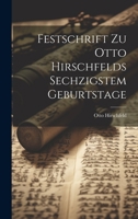 Festschrift Zu Otto Hirschfelds Sechzigstem Geburtstage 1021734411 Book Cover