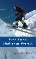 Four Teens Challenge Everest 0978535367 Book Cover