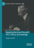 Repairing Bertrand Russell's 1913 Theory of Knowledge 3030663582 Book Cover