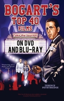 Bogart's Top 40 Films - Take the Journey on DVD and Blu-ray 1528940350 Book Cover