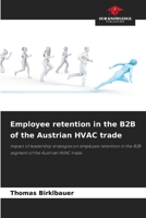 Employee retention in the B2B of the Austrian HVAC trade 6209595804 Book Cover