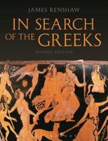 In Search of the Greeks 1472530268 Book Cover