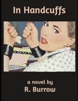 In Handcuffs 1977080464 Book Cover