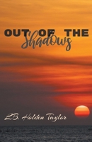Out of the Shadows (The Shaws) B0F3Z4RV4Y Book Cover