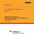 Empirischer Vergleich von Kapitalkostenmodellen zur Schätzung von Unternehmenswerten (German Edition) 3668980500 Book Cover