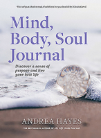 Mind, Body, Soul Journal: Discover a sense of purpose and live your best life 0717183475 Book Cover