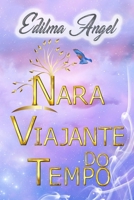Nara Viajante do Tempo (Portuguese Edition) B0DRTCFSWS Book Cover