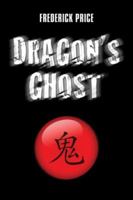 Dragon's Ghost (Chad Belmontes Mysteries) 1413756565 Book Cover