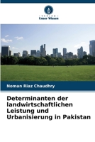 Determinanten der landwirtschaftlichen Leistung und Urbanisierung in Pakistan (German Edition) 6208019141 Book Cover