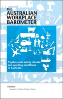 The Australian Workplace Barometer: Psychosocial Safety Climate and Working Conditions in Australia 192211734X Book Cover
