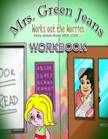 Mrs. GreenJeans Works Out The Worries: An Adult-Guided Workbook 099099192X Book Cover