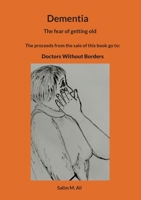 Dementia: The fear of getting old 3695191015 Book Cover