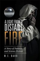A Light from a Distant Fire 1514490897 Book Cover