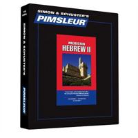 Hebrew II: Learn to Speak and Understand Hebrew with Pimsleur Language Programs (Simon & Schuster's Pimsleur) 1508258163 Book Cover