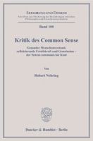 Kritik Des Common Sense: Gesunder Menschenverstand, Reflektierende Urteilskraft Und Gemeinsinn - Der Sensus Communis Bei Kant 3428131614 Book Cover