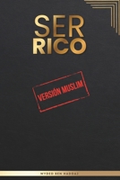 Ser Rico Muslim Versión (Spanish Edition) B0GX6G9SM3 Book Cover