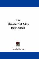 The Theater Of Max Reinhardt 1163241067 Book Cover