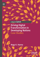 Driving Digital Transformation: Case Studies for Developing Nations 3031545729 Book Cover
