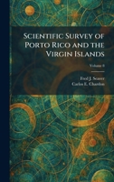 Scientific Survey of Porto Rico and the Virgin Islands 1025970640 Book Cover