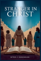 Stranger in Christ 1965469825 Book Cover