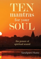 Ten Mantras for Your Soul 1838269118 Book Cover