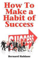 How to Make a Habit of Success 1438270887 Book Cover