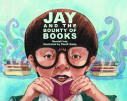 Jay And the Bounty of Books 1589803728 Book Cover
