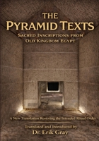 The Pyramid Texts: A New Translation Restoring the Intended Ritual Order B0GT1M1M81 Book Cover
