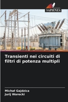 Transienti nei circuiti di filtri di potenza multipli (Italian Edition) 6208072190 Book Cover