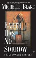 Earth Has No Sorrow 0399147470 Book Cover
