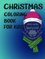 Christmas Coloring Book for Kids: Colorbooks for Girls and Boys - Coloring Books with Snowman, Santa Claus ,Xmas Tree, Reindeer for toddlers - Best ... Stories for any ages old children B08QRYXQP5 Book Cover