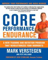 Core Performance Endurance: A New Fitness and Nutrition Program That Revolutionizes the Way You Train for Endurance Sports 1594868174 Book Cover