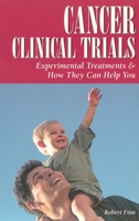 Cancer Clinical Trials (Patient-Centered Guides) 1565925661 Book Cover