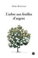L'arbre aux feuilles d'argent (French Edition) 2754772820 Book Cover