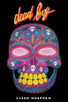 Dead Boy 1944682902 Book Cover