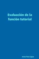 Evaluación de la función tutorial (Spanish Edition) 1409210340 Book Cover