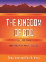 The Kingdom of God�Volume 2: The Sermon and the Life 1577822978 Book Cover