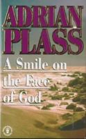 A Smile on the Face of God 034051387X Book Cover