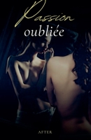 Passion Oubliée (French Edition) B0DSRYVW9L Book Cover