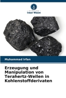 Erzeugung und Manipulation von Terahertz-Wellen in Kohlenstoffderivaten (German Edition) 6208590787 Book Cover