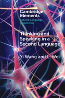 Thinking and Speaking in a Second Language 1009074849 Book Cover