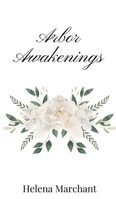 Arbor Awakenings 1805667211 Book Cover