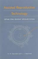 Assisted Reproductive Technology: What the Doctor Should Know 1850707138 Book Cover