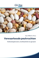 Verwaarloosde peulvruchten: Verbruikspatronen, eiwitkwaliteit en gevaren (Dutch Edition) 6200606358 Book Cover