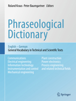 Phraseological Dictionary English - German: General Vocabulary in Technical and Scientific Texts 3642437893 Book Cover